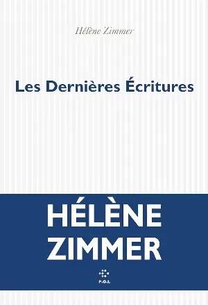 Hélène Zimmer – Les dernières Écritures
